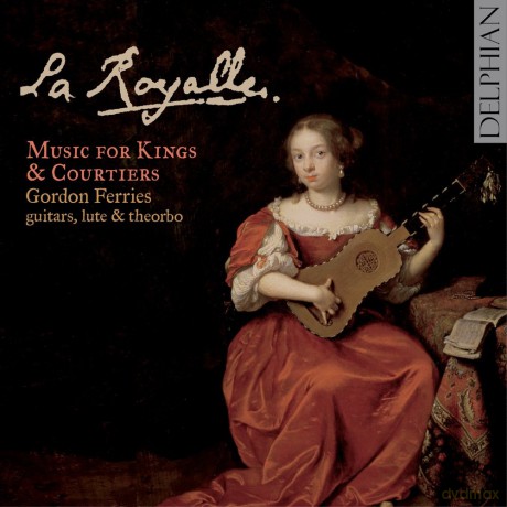 La Royalle: Music for Kings and Courtiers [CD]
