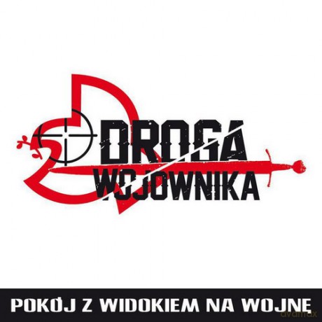 Pokój z Widokiem na Wojnę: Droga Wojownika [CD]