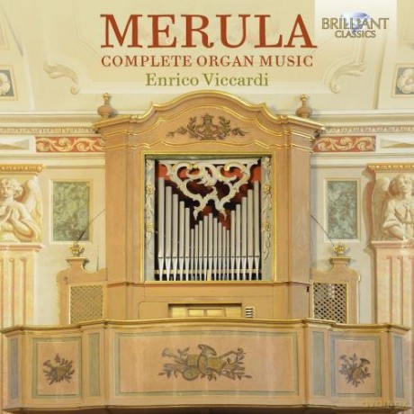 Merula: Complete Organ Music [CD]