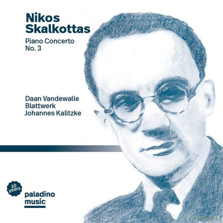 Nikos Skalkottas: Piano Concerto No. 3 [CD]