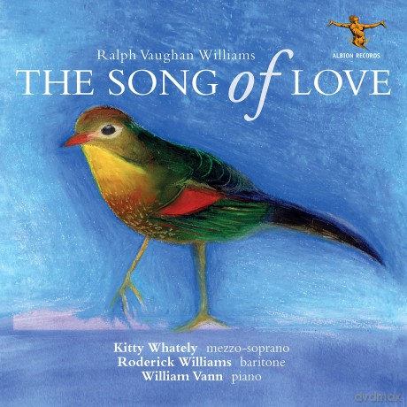 Ralph Vaughan Williams: The Song Of Love [CD]