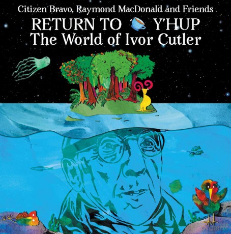 Return To Y'hup - The World of Ivor Cutler [CD]