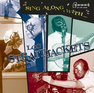 Sing Along With Los Straitjackets [CD]