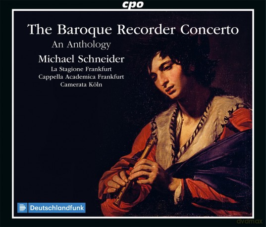 The Baroque Recorder Concerto - An Anthology (La Stagione; Cappella Academica Frankfurt; Camerata Köln; Michael Schneider; Michael Schneider) (Cpo: 555183-2) [6CD]