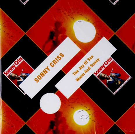 Sonny Criss: The Joy Of Sax / Warm And Sonny (2-1 Reissue) [2CD]