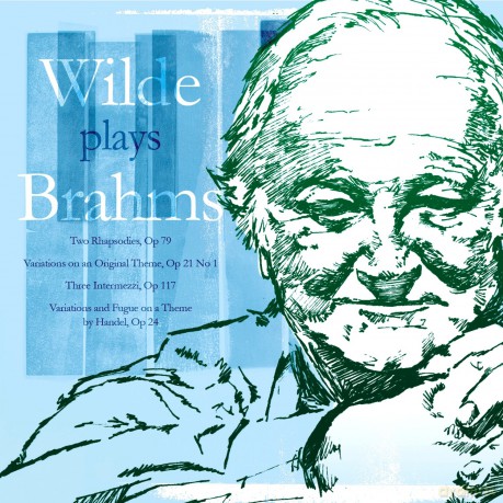 Wilde plays Brahms [CD]