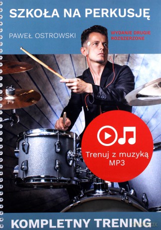 Szkoła na perkusję - Paweł Ostrowski [KSIĄŻKA]