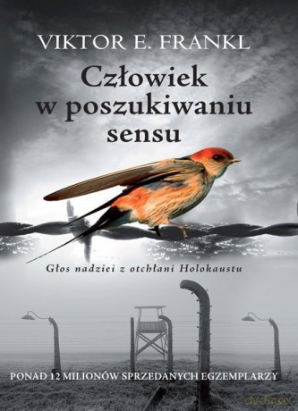 Człowiek w poszukiwaniu sensu - Viktor E. Frankl [KSIĄŻKA]