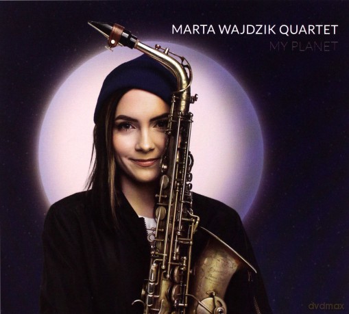 Marta Wajdzik Quartet: My Planet [CD]