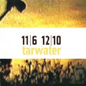 Tarwater: 11/6 12/10 [CD]
