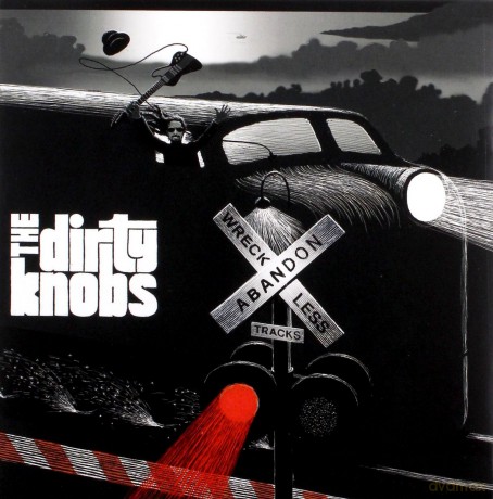 The Dirty Knobs: Wreckless Abandon [CD]