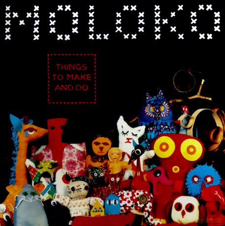 Moloko: Things To Make And Do [2xWinyl]