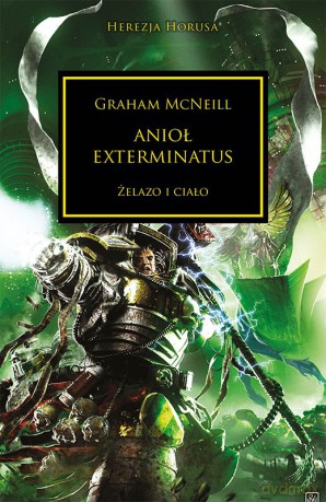 Anioł Exterminatus. Herezja Horusa - Graham Mcneil [KSIĄŻKA]