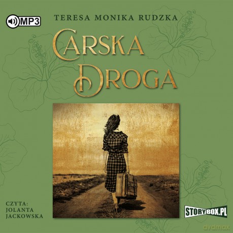 Carska droga - Teresa Monika Rudzka [AUDIOBOOK]