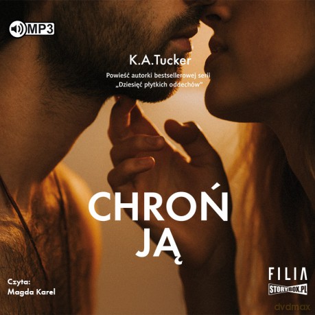 Chroń ją - K.A. Tucker [AUDIOBOOK]