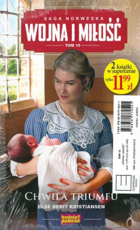 Chwila triumfu. Wojna i miłość (Tom 15) + Król rzeki Silja z Leśnej Doliny (Tom 1) - Else Berit Kristiansen [KSIĄŻKA]