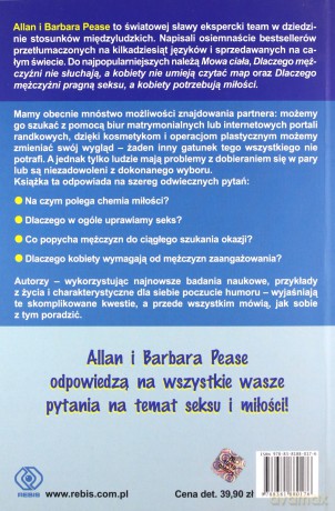 Dlaczego mężczyźni pragną seksu a kobiety potrzebują miłości - Barbara Pease, Allan Pease [KSIĄŻKA]