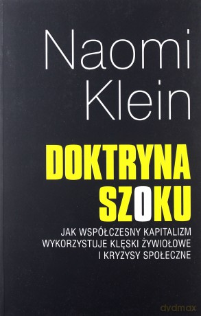 Doktryna szoku - Naomi Klein [KSIĄŻKA]