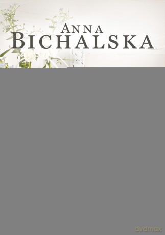 Dom po drugiej stronie jeziora - Anna Bichalska [KSIĄŻKA]