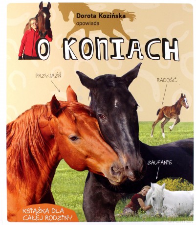 Dorota Kozińska opowiada o koniach - Dorota Kozińska [KSIĄŻKA]