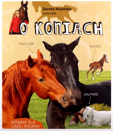 Dorota Kozińska opowiada o koniach - Dorota Kozińska [KSIĄŻKA]