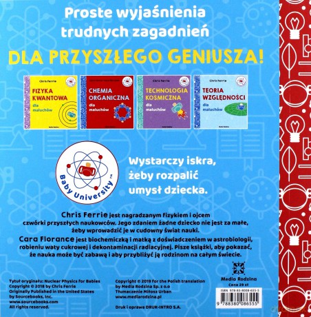 Fizyka jądrowa dla maluchów. Uniwersytet malucha - Chris Ferrie, Cara Florance [KSIĄŻKA]