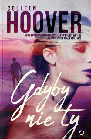 Gdyby nie ty - Colleen Hoover [KSIĄŻKA]