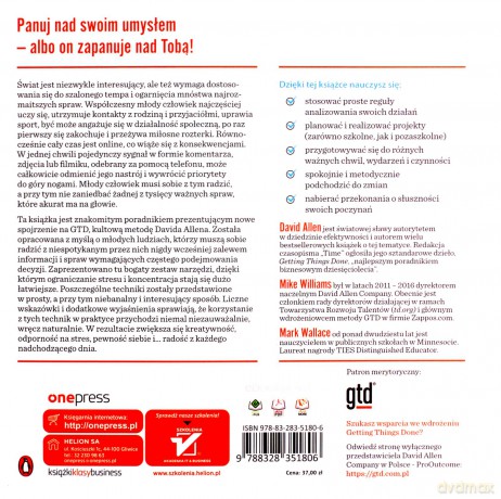 Getting things done dla nastolatków. Jak ogarnąć wiele spraw i zyskać mnóstwo czasu - David Allen, Mike Williams, Mark Wallace [KSIĄŻKA]