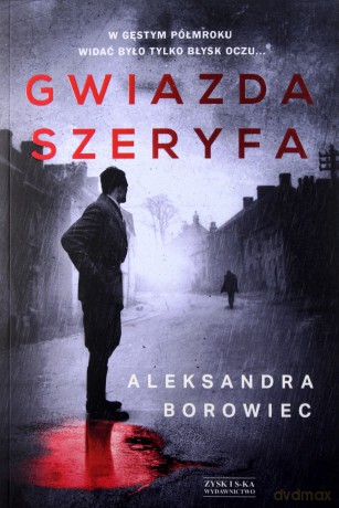 Gwiazda szeryfa - Aleksandra Borowiec [KSIĄŻKA]