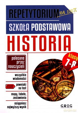 Historia. Repetytorium szkoła podstawowa klasy 7-8 [KSIĄŻKA]