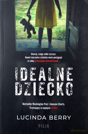 Idealne dziecko - Lucinda Berry [KSIĄŻKA]