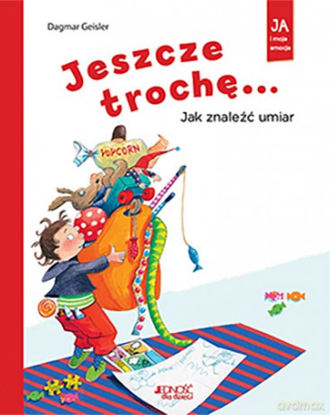 Jeszcze trochę. Jak znaleźć umiar - Dagmar Geisler [KSIĄŻKA]