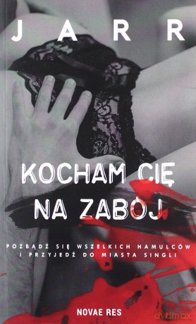 Kocham cię na zabój - Jarr [KSIĄŻKA]