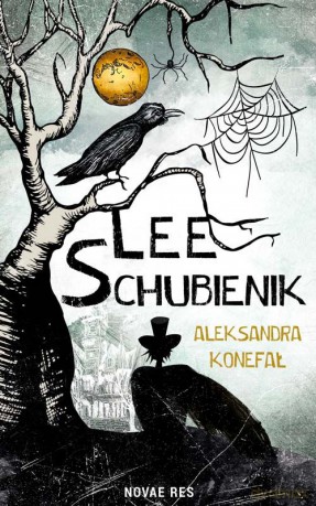 Lee Schubienik - Aleksandra Konefał [KSIĄŻKA]
