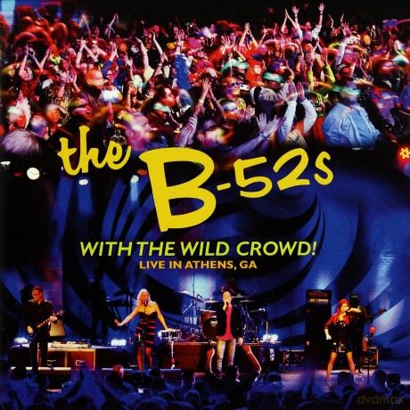 The B-52s: With The Wild Crowd [CD]