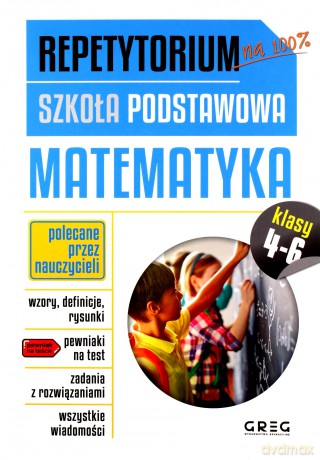 Matematyka. Repetytorium szkoła podstawowa klasy 4-6 - Roman Gancarczyk [KSIĄŻKA]