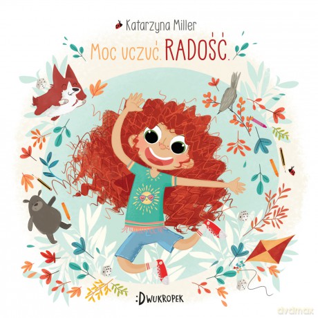 Moc uczuć. Radość - Katarzyna Miller [KSIĄŻKA]