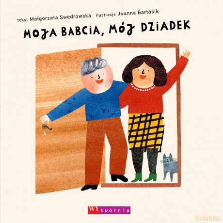 Moja babcia. Mój dziadek - Małgorzata Swędrowska, Joanna Bartosik [KSIĄŻKA]