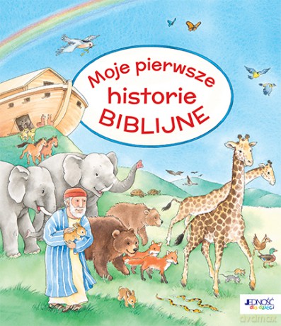 Moje pierwsze historie biblijne - Dierks Hannelore [KSIĄŻKA]
