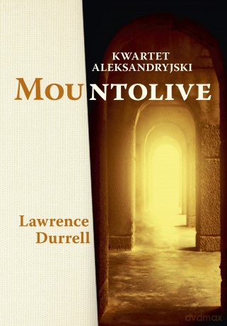Mountolive. Kwartet aleksandryjski - Lawrence Durrell [KSIĄŻKA]