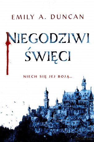 Niegodziwi święci - Emily A. Duncan [KSIĄŻKA]