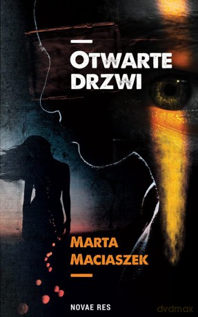 Otwarte drzwi - Marta Maciaszek [KSIĄŻKA]
