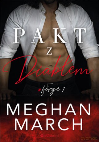 Pakt z diabłem forge - Meghan March [KSIĄŻKA]