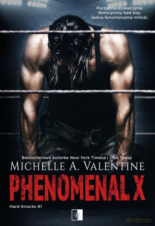Phenomenal x Hard Knocks (Tom 1) - Michelle A. Valentine [KSIĄŻKA]