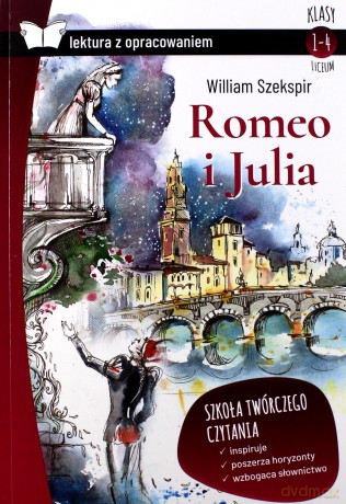 Romeo i Julia - William Szekspir [KSIĄŻKA]