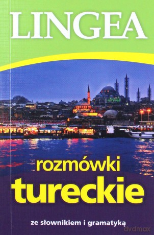 Rozmówki tureckie ze słownikiem i gramatyką [KSIĄŻKA]
