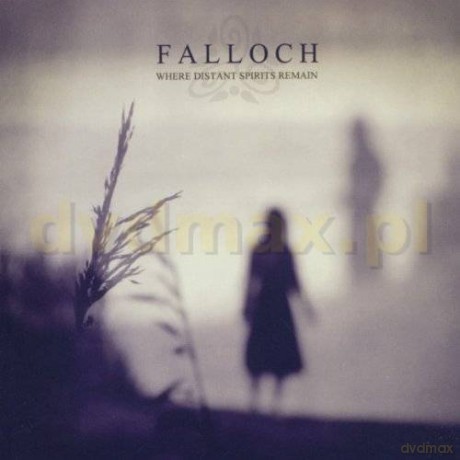 Falloch: Where Distant Spirits Remain [CD]