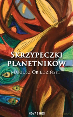 Skrzypeczki płanetników - Mariusz Obiedziński [KSIĄŻKA]