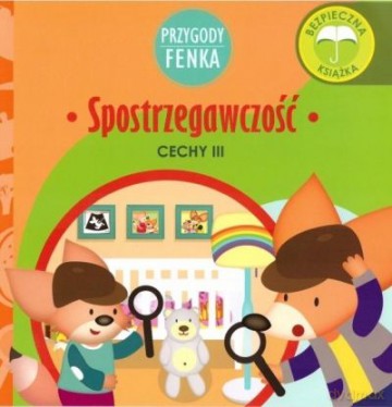Spostrzegawczość. Cechy. Przygody Fenka - Dominika Gałka [KSIĄŻKA]
