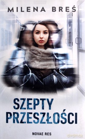 Szepty przeszłości - Milena Breś [KSIĄŻKA]